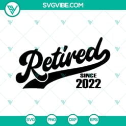 SVG Files, Trending, Retired Since 2022 SVG Download, Retirement SVG Download 1