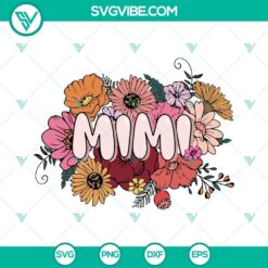 Retro Floral Mimi SVG File, Grandma Name SVG Image, Gift For Mothers Day SVG Files