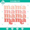 Retro stacked Mama SVG ideal for Mom Life & Mother's Day, SVG & PNG downloads.