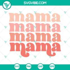 Mothers Day, SVG Files, Retro Stacked Mama SVG File, Mom Life SVG Download, 8