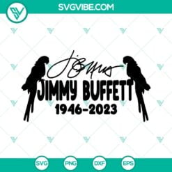 Musics, SVG Files, Rip Jimmy Buffett 1946 – 2023 SVG File, Parrot Heads SVG 2