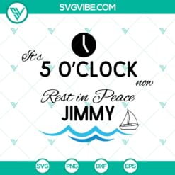 Musics, SVG Files, Jimmy Buffett Son Of A Son Of A Sailor SVG Files PNG DXF EPS 4