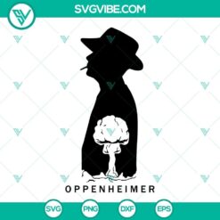 Robert Oppenheimer SVG Files, Oppenheimer 2023 SVG Download PNG DXF EPS Cricut