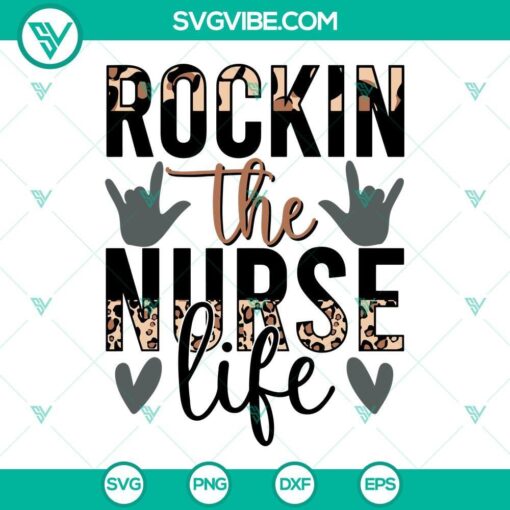 rockin the nurse life leopard svg nursing rock hand svg funny nurse quotes svg png dxf eps cricut 7 mockup