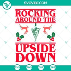 Christmas, Movies, SVG Files, Rocking Around The Upside Down SVG File, Stranger 1