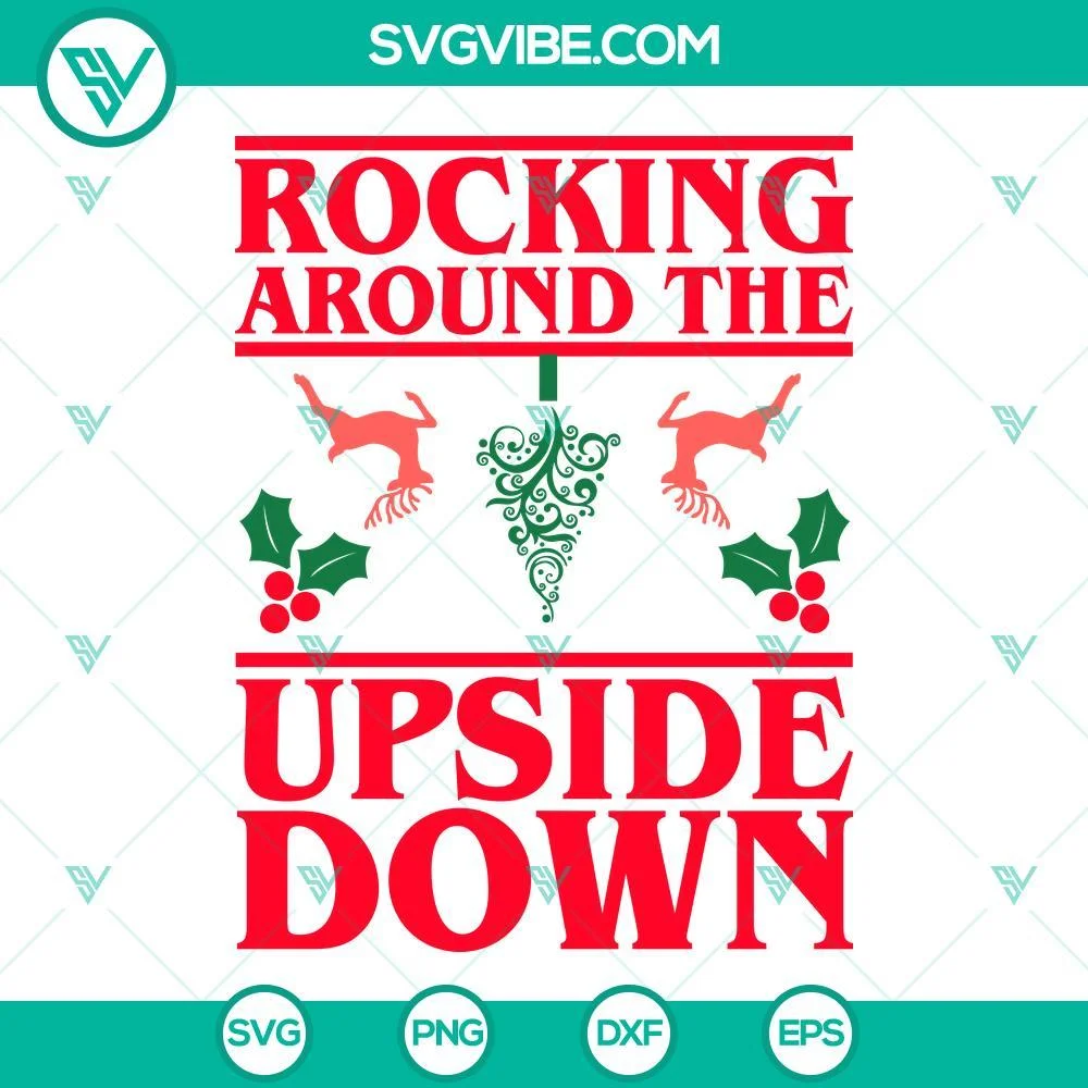 Christmas, Movies, SVG Files, Rocking Around The Upside Down SVG File, Stranger 1