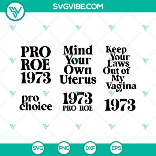 roe v wade svg bundle pro roe 1973 svg pro choice svg mind your own uterus svg abortion svg womens rights svg 5 mockup