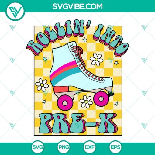 rollin into pre k svg roller skates svg teacher svg student svg back to school svg png dxf eps files 2 mockup