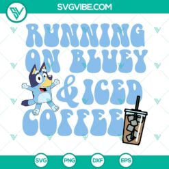 Bluey and Iced Coffee cartoon SVG images, perfect for coffee lovers and fans of the show.