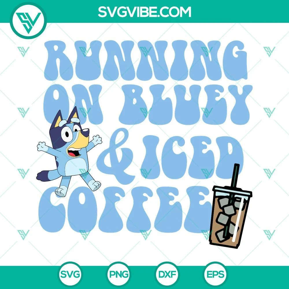 Cartoons, SVG Files, Running On Bluey And Iced Coffee SVG Images, Bluey Coffee 1