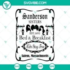 Movies, SVG Files, Sanderson Sisters Bed And Breakfast SVG File, Hocus Pocus 2