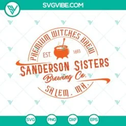 Halloween, SVG Files, Sanderson Sisters Brewing Co SVG File, Premium Witches 2