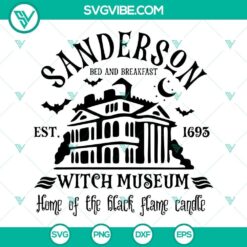 Sanderson Witch Museum SVG File, Home Of The Black Flame Candle SVG Image