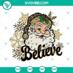 Leopard snowflakes, Santa hat, and Believe SVG files perfect for Christmas crafts.