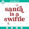 Santa Is A Swiftie Taylor Swift Christmas SVG file includes PNG, EPS, DXF downloads. Ideal for holiday crafts, gifts.