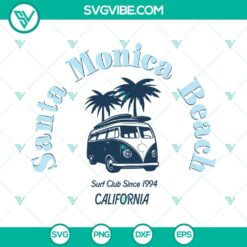 Summer, SVG Files, Santa Monica Beach California Surf Club Since 1994 SVG 7