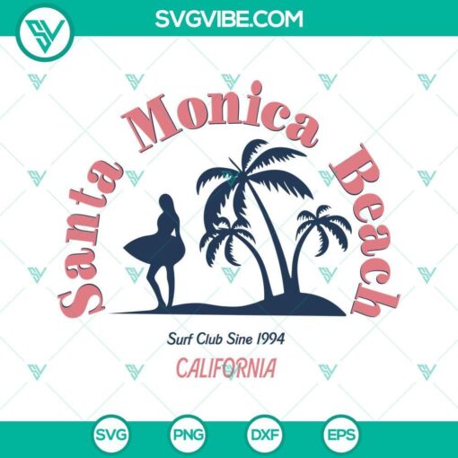 santa monica beach california svg surf club since 1994 svg summer beach surfing girl svg png dxf eps 4 mockup