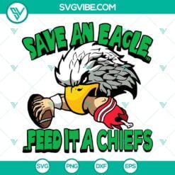 Football, Sports, SVG Files, Save An Eagle Feed It A Chiefs SVG File, 3