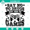 Funny red ribbon week SVG file promoting anti-drug message with text "Say No To Drugs Say Yes To Games". Perfect for digital designs.
