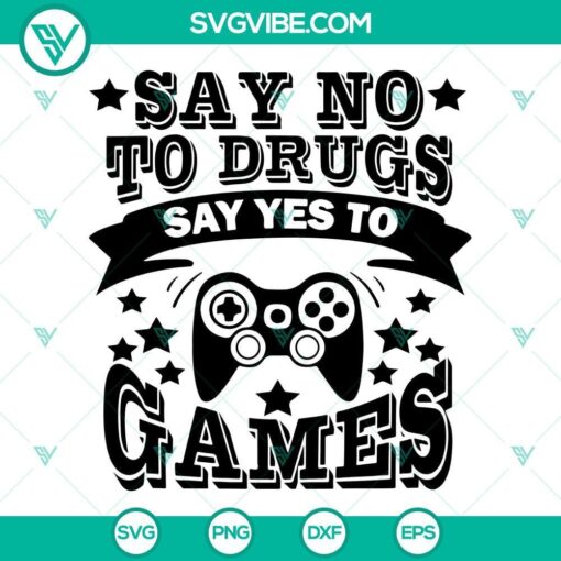 say no to drugs say yes to games svg funny red ribbon week svg png dxf eps cricut 7 mockup