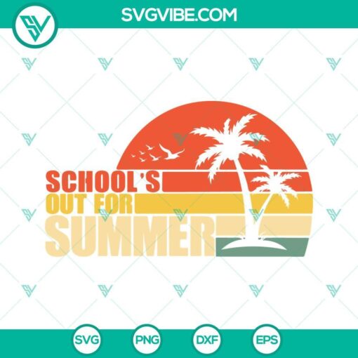 schools out for summer retro svg teacher summer svg beach vacation svg last day of school svg png dxf eps files 7 mockup