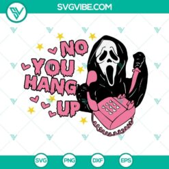 Scream No You Hang Up SVG Download, Scream SVG Image, Ghost Face Calling SVG Files