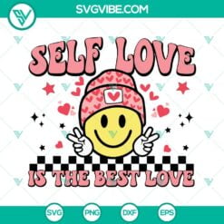 SVG Files, Valentine's Day, Self Love Is The Best Love SVG Image, Smiley Face 1