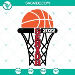 Basketball, School, Sports, SVG Files, Senior 2022 Basketball SVG Files, 9