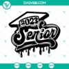 Senior 2023 Dripping SVG with Class Of 2023 design elements. Perfect for Senior Year High School projects. Ideal for digital use.