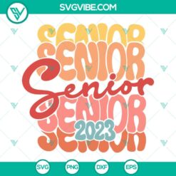 School, SVG Files, Senior 2023 SVG Download, Class Of 2023 SVG Files, 2