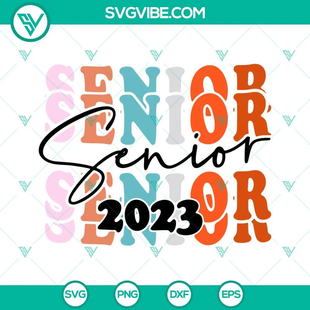 School, SVG Files, Senior 2023 SVG Files, Retro Senior SVG Images, Back To 1