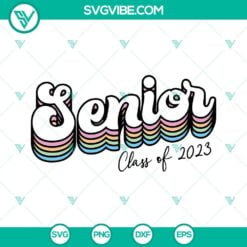 School, SVG Files, Twenty 23 Senior SVG Files, Class Of 2023 SVG Images, Senior 4