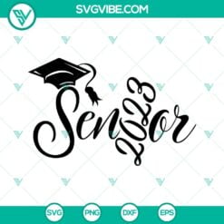 School, SVG Files, Graduation 2023 SVG File, Senior 2023 SVG Files, Class Of 4