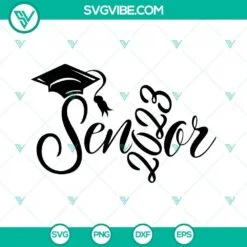 School, SVG Files, Senior 2023 SVG Download, Senior Class 2023 SVG Download, 2