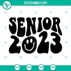 School, SVG Files, Senior 2023 SVG Download, Senior Class Of 2023 SVG Files, 2