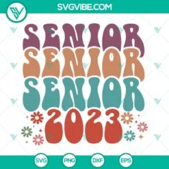 School, SVG Files, Senior 2023 SVG Images, Senior SVG Image, Floral Graduation 2