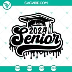 School, SVG Files, Senior 2024 Drip SVG Download, Senior 2024 SVG Images, Class 2