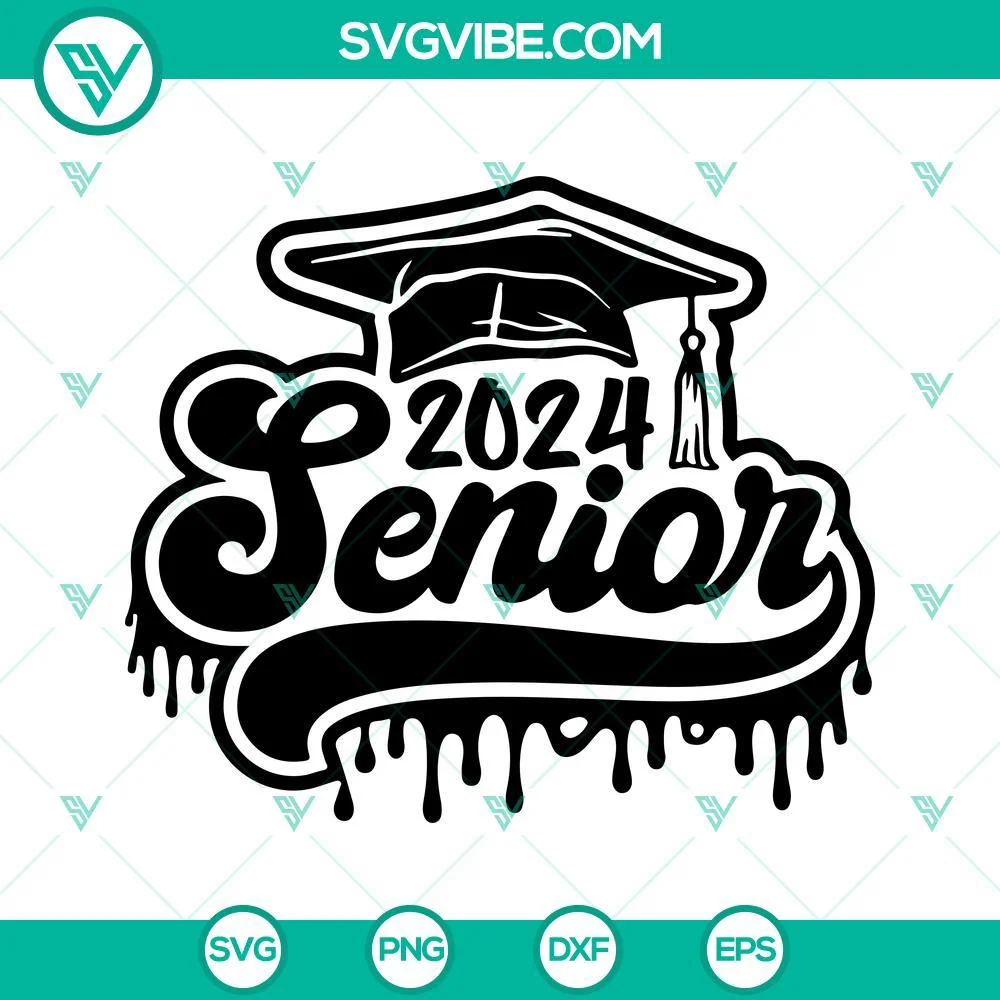 School, SVG Files, Senior 2024 Drip SVG Download, Senior 2024 SVG Images, Class 1