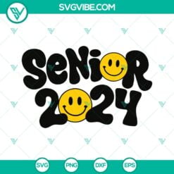 School, SVG Files, Senior 2024 Smiley Face SVG Download, Class Of 2024 SVG 12