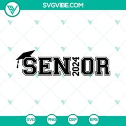 School, SVG Files, Senior 2024 SVG File, Class Of 2024 SVG File, Graduation SVG 11