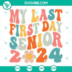 School, SVG Files, In My Senior Era SVG Files, Senior 2024 SVG Files, Groovy 3