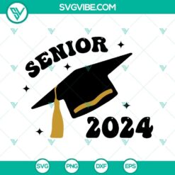 Senior 2024 SVG Image, Senior Class Of 2024 SVG Images, Graduate 2024 SVG Images 2