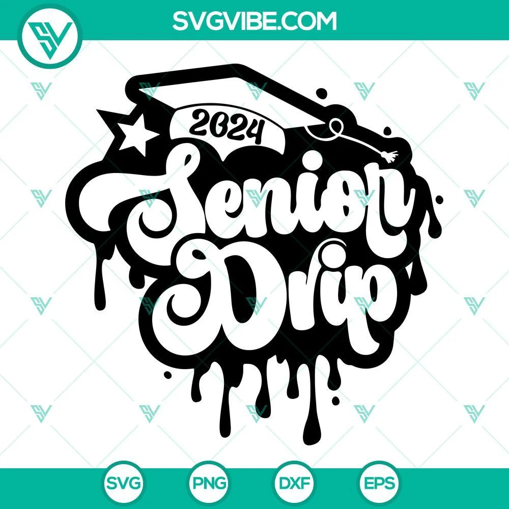 School, SVG Files, Senior 2024 SVG Files, Senior Drip SVG Images, Class Of 2024 1