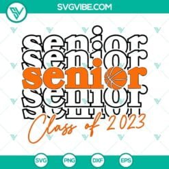 Basketball, School, Sports, SVG Files, Senior Basketball Class Of 2023 SVG 13