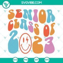 School, SVG Files, Senior Class Of 2023 SVG Images, Senior 2023 SVG Download, 3