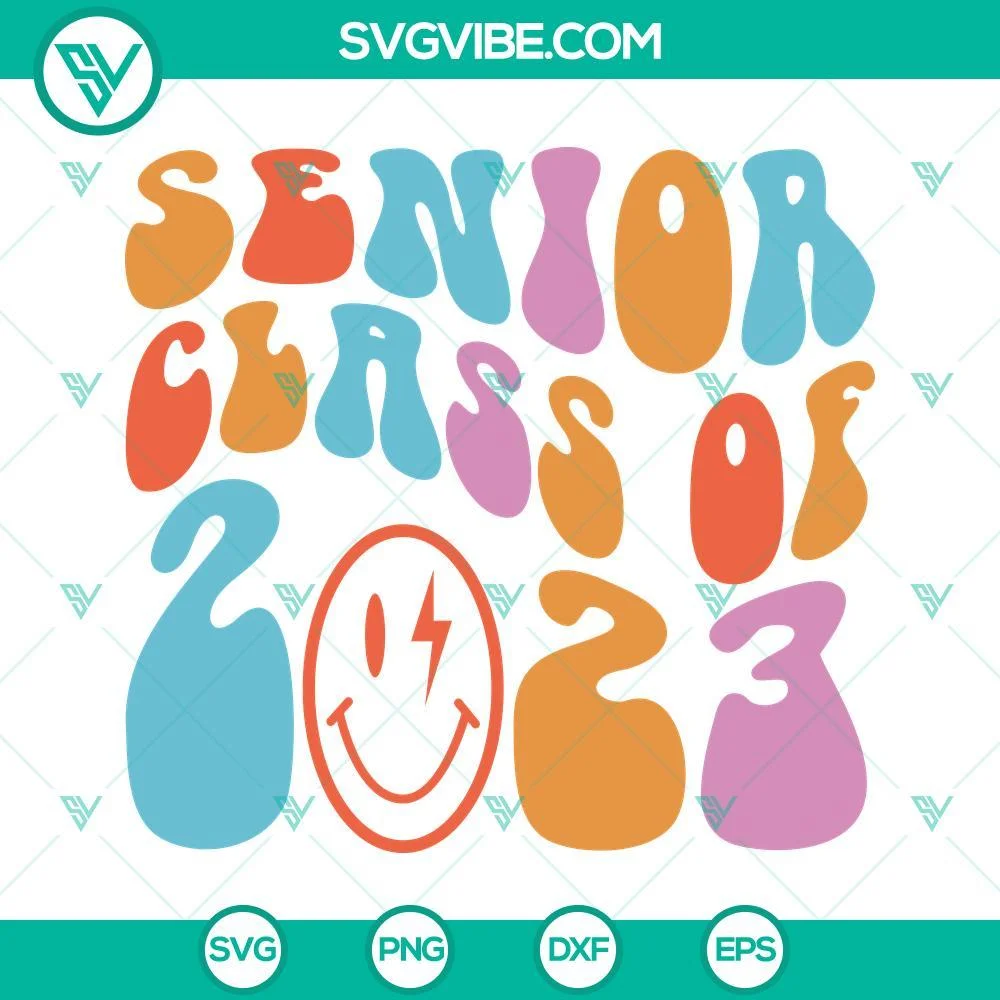 School, SVG Files, Senior Class Of 2023 SVG Images, Senior 2023 SVG Download, 1