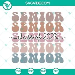 School, SVG Files, Senior Class Of 2023, Twenty 23 Graduation SVG Images, 2