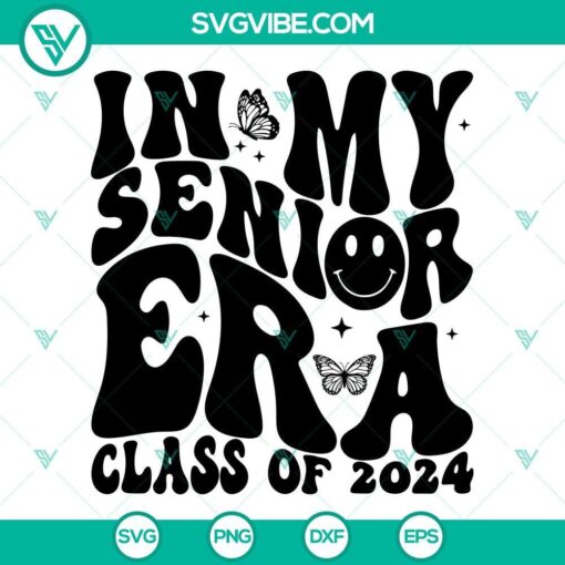 senior era 2024 svg in my senior era class of 2024 svg graduation 2024 svg 5 mockup