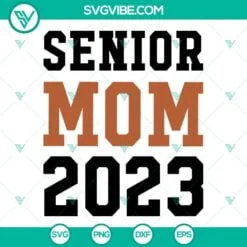 senior mom 2023 svg bundle football senior mom svg class of 2023 svg png dxf eps digital download 10 mockup