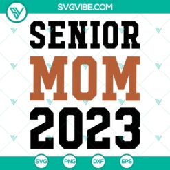 Senior Mom 2023 SVG Files Bundle, Football Senior Mom SVG File, Class Of 6